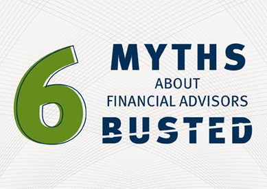 6 Myths About Financial Advisors BUSTED